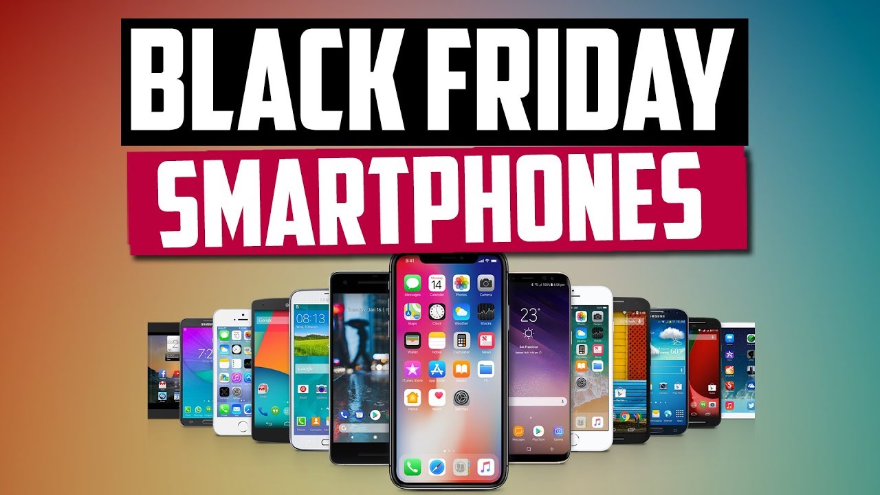 Best Black Friday Smartphone Deals in 2019 [iPhone, Samsung